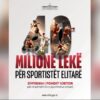 40 milionë lekë për sportistët elitarë, ministri Gonxhja: Mbështetje për sportet joolimpike
